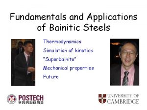 Fundamentals and Applications of Bainitic Steels Thermodynamics Simulation