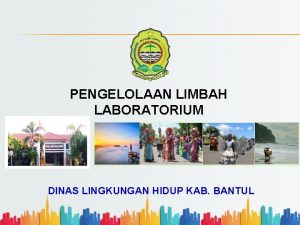 PENGELOLAAN LIMBAH LABORATORIUM DINAS LINGKUNGAN HIDUP KAB BANTUL