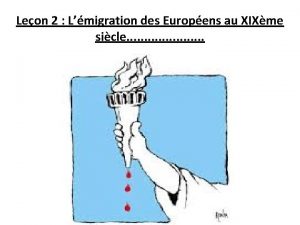 Leon 2 Lmigration des Europens au XIXme sicle