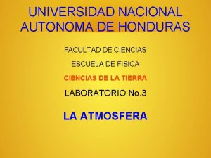 UNIVERSIDAD NACIONAL AUTONOMA DE HONDURAS FACULTAD DE CIENCIAS