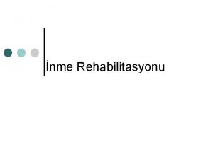 nme Rehabilitasyonu Tanm nme stroke Serebral kan damarlarnn