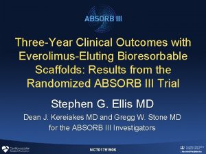 ThreeYear Clinical Outcomes with EverolimusEluting Bioresorbable Scaffolds Results