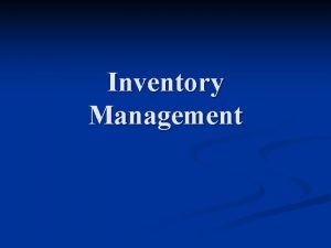 Dependent demand inventory example