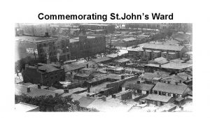 Commemorating St Johns Ward Main Focus Murder of