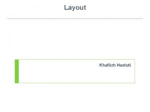Layout Khafiizh Hastuti Layout using div Element div