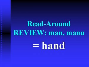 ReadAround REVIEW man manu hand What are the