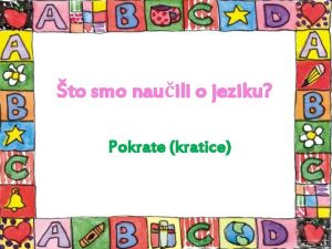 to smo nauili o jeziku Pokrate kratice Mama