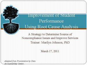 Improvement of Student Performance Using Root Cause Analysis