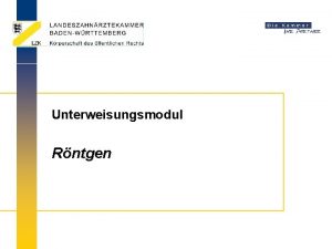 Unterweisungsmodul Rntgen Unterweisungsinhalte Beispiele Rechtliche Grundlagen Unterweisungspunkte Verantwortlichkeiten