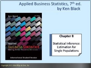 Applied Business Statistics 7 th ed by Ken