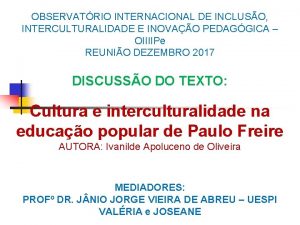 OBSERVATRIO INTERNACIONAL DE INCLUSO INTERCULTURALIDADE E INOVAO PEDAGGICA