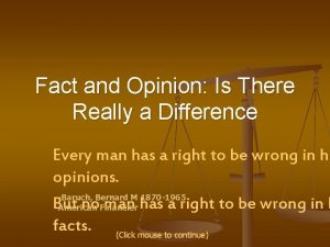 Fact and Opinion Is There Really a Difference