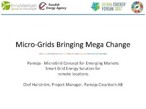 MicroGrids Bringing Mega Change Pamoja Micro Grid Concept