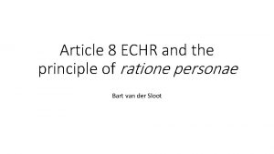 Article 8 ECHR and the principle of ratione