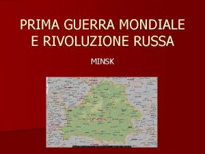PRIMA GUERRA MONDIALE E RIVOLUZIONE RUSSA MINSK 1914