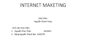 INTERNET MAKETING Gio Vin Nguyn Thanh Tng Sinh