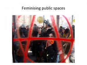 Feminising public spaces Public spaces in Yerevan Soviet