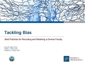 Tackling Bias Best Practices for Recruiting and Retaining