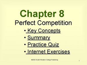 Chapter 8 Perfect Competition Key Concepts Summary Practice