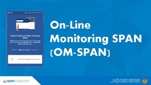 Monitoring span online