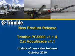 New Product Release Trimble PCS 900 v 1
