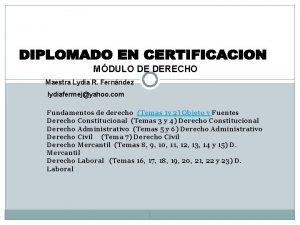 MDULO DE DERECHO Maestra Lydia R Fernndez lydiafermejyahoo