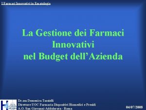 I Farmaci Innovativi in Ematologia La Gestione dei