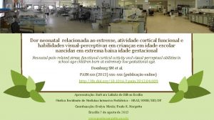 Dor neonatal relacionada ao estresse atividade cortical funcional