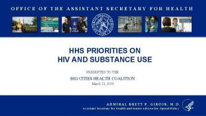 OFFICE OF THE ASSISTANT SECRETARY FOR HEALTH HHS