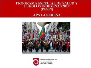 PROGRAMA ESPECIAL DE SALUD Y PUEBLOS INDIGENAS 2019