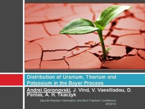 Distribution of Uranium Thorium and Potassium in the