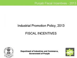 Fiscal incentives for industrial promotion (revised)-2013