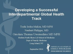 Developing a Successful Interdepartmental Global Health Track Tochi