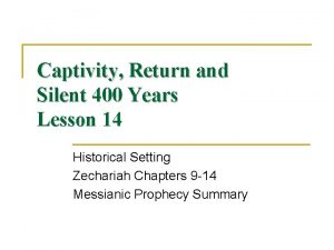 Captivity Return and Silent 400 Years Lesson 14