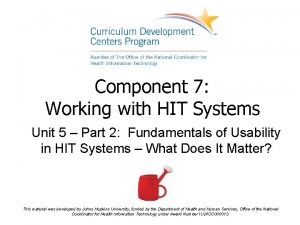 Unit 5 Component 7 Working with HIT Systems