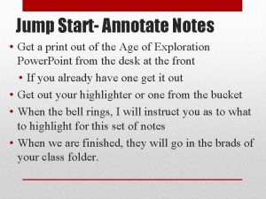 Jump Start Annotate Notes Get a print out