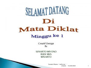 Creatif Design By SUNARTO WIYONO RUDI MUS WINARTO