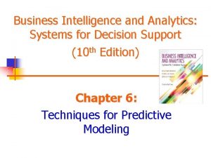 Business Intelligence and Analytics Systems for Decision Support