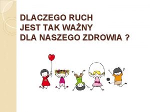 DLACZEGO RUCH JEST TAK WANY DLA NASZEGO ZDROWIA