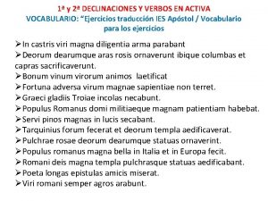 In castris viri magna diligentia arma parabant