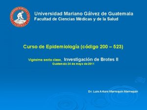 Universidad Mariano Glvez de Guatemala Facultad de Ciencias