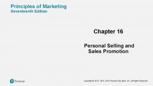 Principles of Marketing Seventeenth Edition Chapter 16 Personal