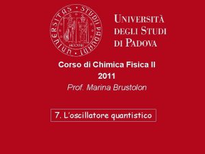 Corso di Chimica Fisica II 2011 Prof Marina