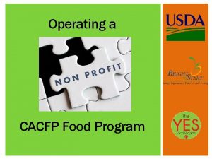 Operating a CACFP Food Program NON PROFIT FOOD