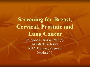 Screening for Breast Cervical Prostate and Lung Cancer