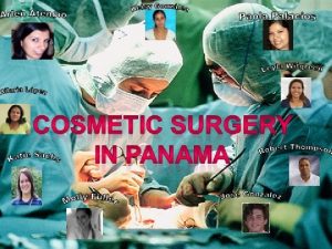 Cosmetic Surgery in Panam Introduction In recent years