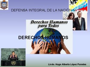 DEFENSA INTEGRAL DE LA NACIN IV DERECHOS HUMANOS