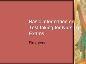 Basic Information on Test taking for Nursing Exams