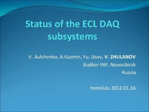 Status of the ECL DAQ subsystems V Aulchenko