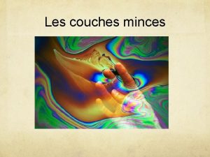 Les couches minces Points essentiels Interfrence par une